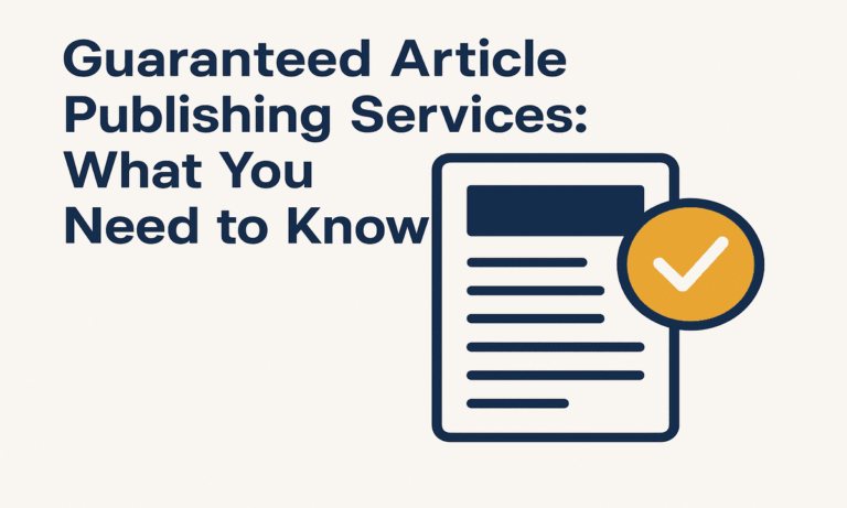 Guaranteed Article Publishing Services What You Need to Know